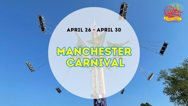 Manchester Spring Carnival - Fiesta Shows